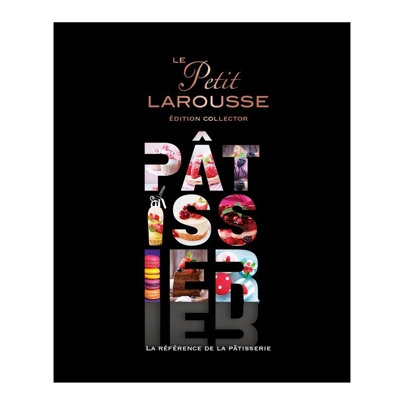 Livre PETIT LAROUSSE ILLUSTRE PATISSIER