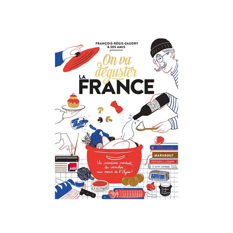 Livre culinaire ON VA DÉGUSTER : LA FRANCE