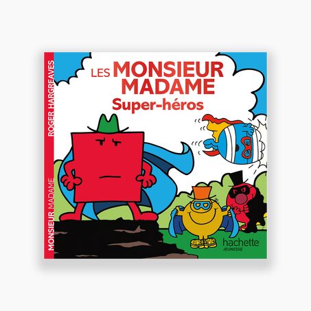 Hachette Pratique Livre LES MONSIEUR MADAME SUPER-HÉROS