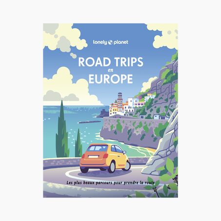Lonely planet Livre ROAD TRIPS EN EUROPE