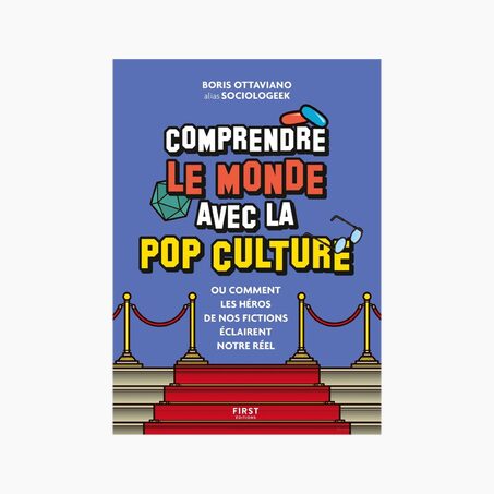 Livre COMPRENDRE LE MONDE AVEC LA POP CULTURE