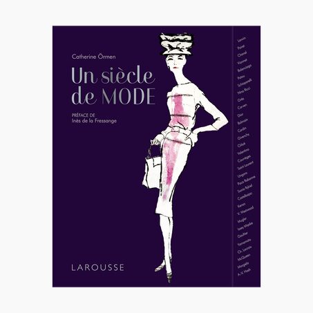 Hachette Pratique Livre mode UN SIÈCLE DE MODE