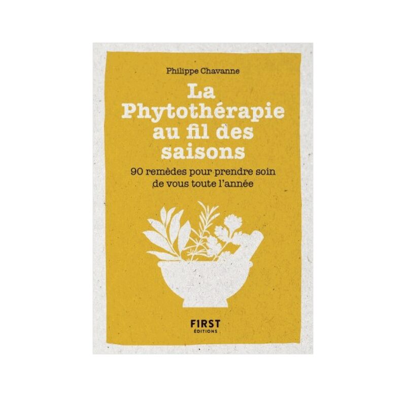 Livre bien-être LA PHYTOTHERAPIE AU FIL DES SAISONS