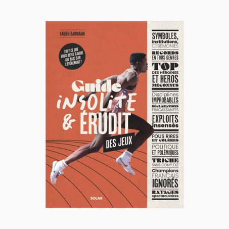 Livre sport GUIDE INSOLITE ET ERUDIT DES JEUX