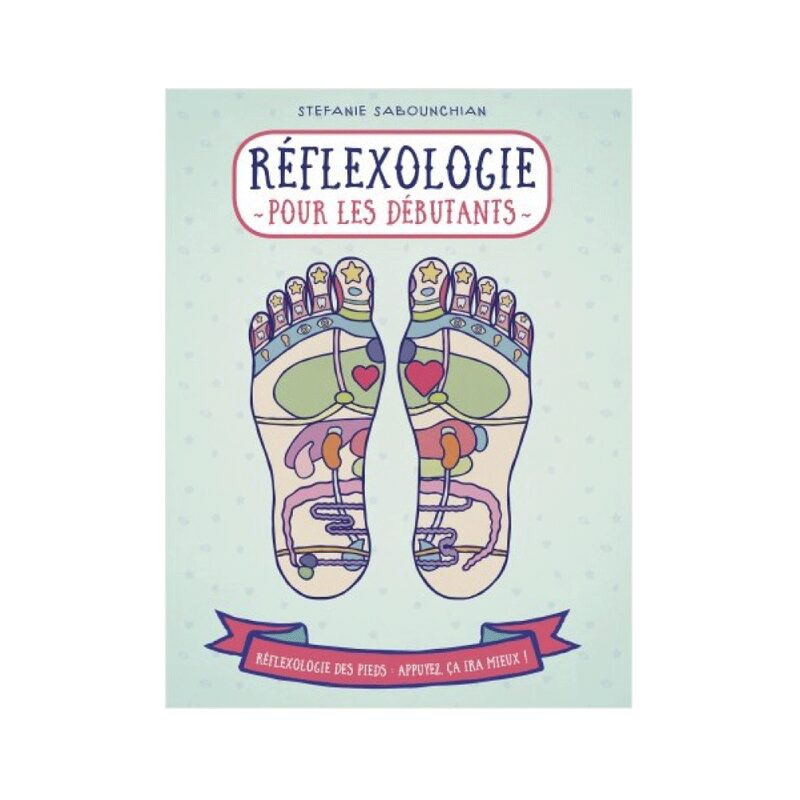 Livre bien-être RÉFLEXOLOGIE POUR LES DÉBUTANTS