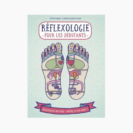 Livre bien-être RÉFLEXOLOGIE POUR LES DÉBUTANTS
