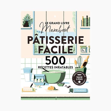 Marabout Livre culinaire LE GRAND LIVRE - PATISSERIE FACILE
