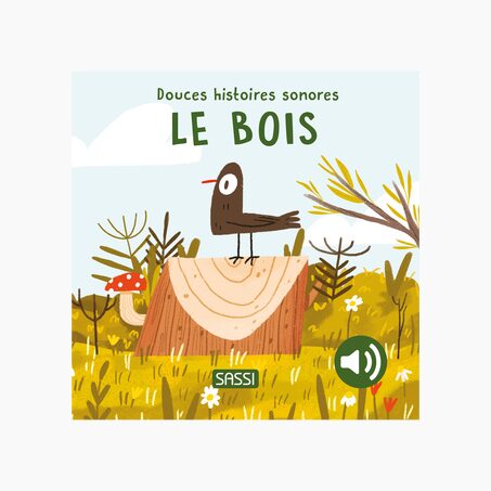 Sassi Junior Livre enfant LE BOIS