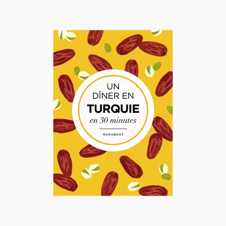 Livre culinaire UN DÎNER EN TURQUIE