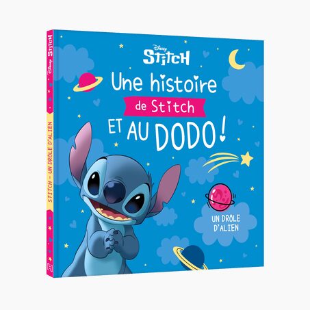 Livre enfant UNE HISTOIRE DE STITCH ET AU DODO ! - UN DRÔLE D'ALIEN